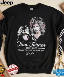 Rip Tina Turner 1939 2023 thank you for the memories signature The Legend shirt