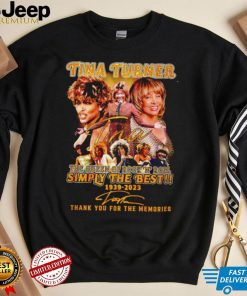 Rip Tina Turner The Queen of Rock ‘N’ Roll simply the best 1939 2023 signature thank you for the memories shirt