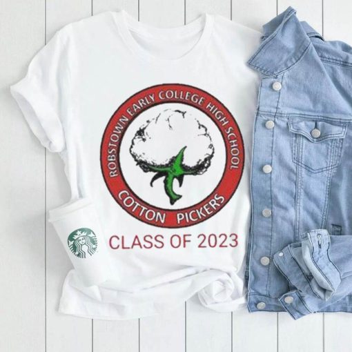 Robstown early college high school cotton pickers class of 2023 shirt