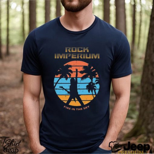 Rock Imperium Festival Fire In The Sky Shirt