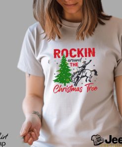 Rockin Around The Christmas Tree Shirt