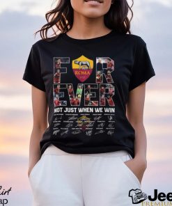 Roma 1927 Forever Not Just When We Win Signed T Shirt