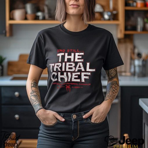 Roman Reigns Summerslam 2023 And Still The Tribal Chief T Shirt