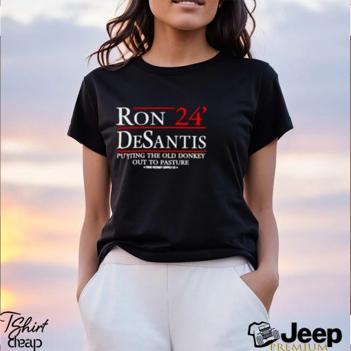 Ron Desantis 24 putting the old donkey out to pasture Shirt