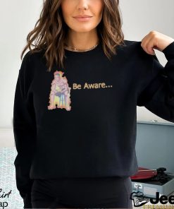 Ronnie Zarazua Be Aware Shirt