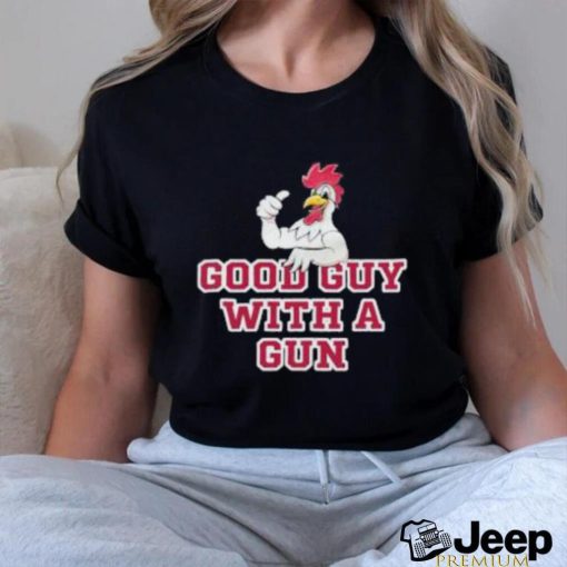 Rooster Good Guy With A Gun T Shirt