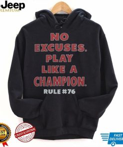 Rule 76 No Excuses Play Like A Champion Retro Movie T Shirt