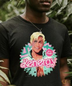 Ryan Gosling Kenergy shirt