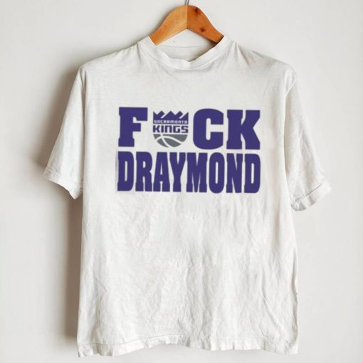 Sacramento Kings Fuck Draymond Shirt