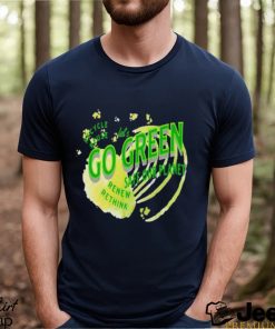 Safe Our Planet Recycle Reuse Renew Lets Go Green shirt