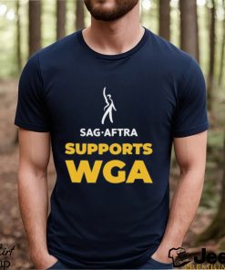 Sag Aftra Supports Wga On Strike Shirt