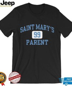 Saint Mary's 99 Parent Shirt