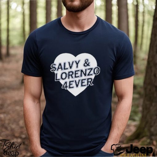 Salvy and lorenzo 4ever shirt