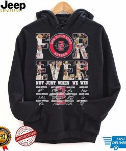 San Diego State Aztecs For Ever Not Just When We Win T Shirt