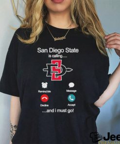 San Diego State Aztecs Is Calling And I Must Go Shirt