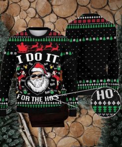 Santa Claus I Do It For The Hos Ugly Christmas Sweater