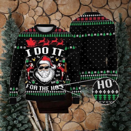 Santa Claus I Do It For The Hos Ugly Christmas Sweater