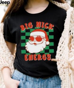 Santa Claus big Nick energy Christmas T Shirt