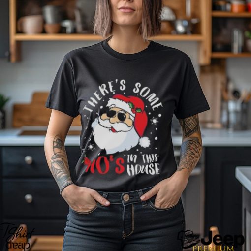 Santa Claus there’s some ho’s in this house Christmas shirt1