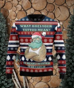 Santa Clause Love Tattoo Wanted It So Got It Ugly Christmas Sweater Impressive Gift For Men And Women