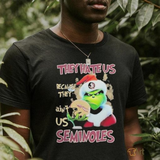 Santa Grinch Christmas They Hate Us Because Ain’t Us Florida State Seminoles T shirt