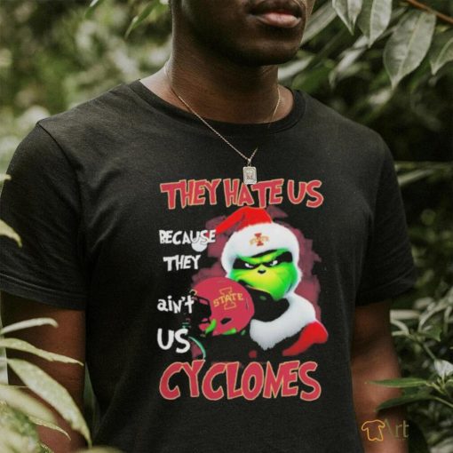 Santa Grinch Christmas They Hate Us Because Ain’t Us Iowa State Cyclones T shirt