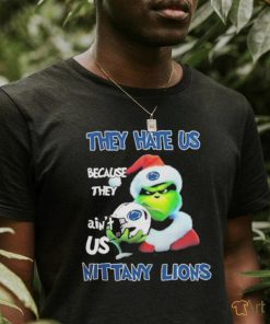 Santa Grinch Christmas They Hate Us Because Ain’t Us Penn State Nittany Lions T shirt