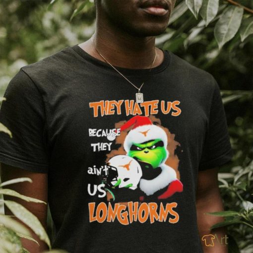 Santa Grinch Christmas They Hate Us Because Ain’t Us Texas Longhorns T shirt