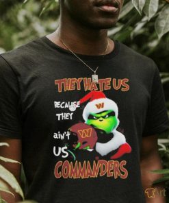 Santa Grinch Christmas They Hate Us Because Ain’t Us Washington Commanders T shirt