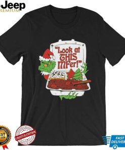 Santa Grinch Look At This Mfer Christmas Shirt