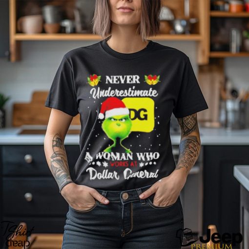 Santa Grinch never underestimate a woman who works at Dollar General Christmas shirt