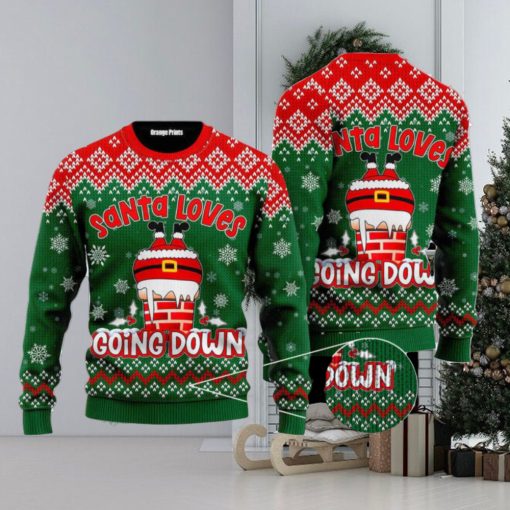 Santa Loves Going Down Funny Ugly Christmas Sweater, Gift For Christmas