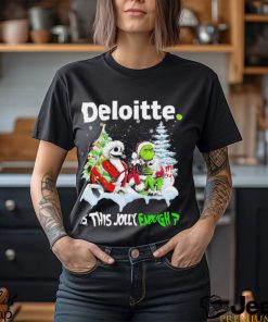 Santa Skellington and Grinch Deloitte is this Jolly enough christmas shirt