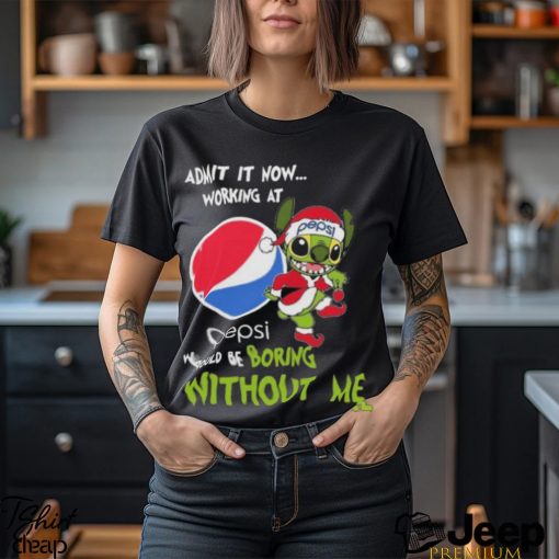 Santa Stitch Admit It Now Working At Pepsi Would Be Boring Without Me Christmas Shirt