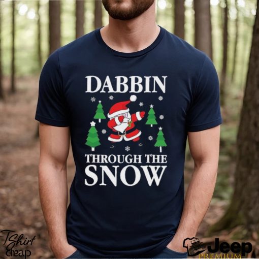 Santa dabbing through the snow christmas carol funny gift sweat shirt