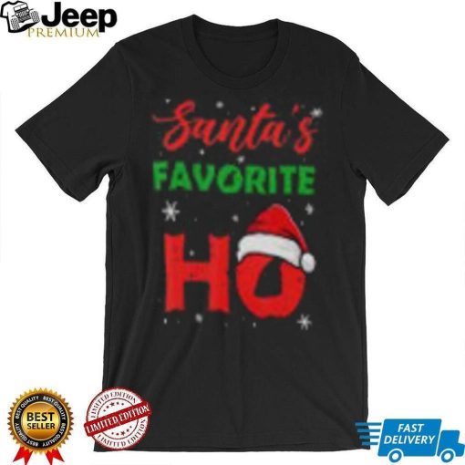 Santas Favorite Ho T Shirts