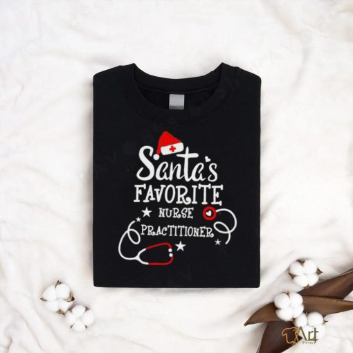 Santa’s favorite nurse practitioner Christmas shirt