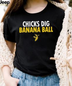 Savannah Bananas Merchandise Chicks Dig Banana Ball Shirt