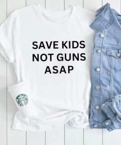 Save kids not guns asap shirt