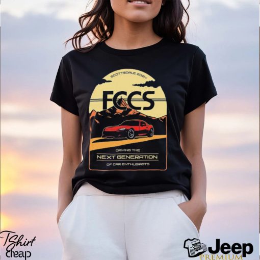 Scottsdale FCCS driving the next generation of car enthusiasts 2024 shirt