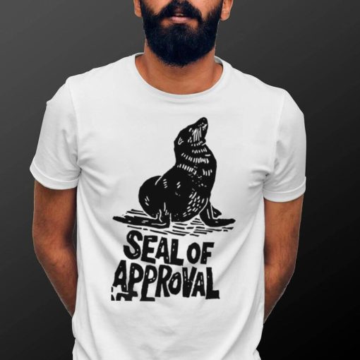 Seal of Approval art shirt