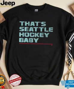 Seattle Kraken That’s Seattle Hockey Baby Shirt