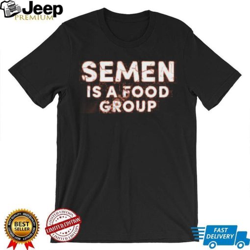 Semen Is A Food Group Hooded Sweatshirt