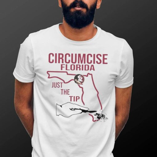 Seminoles Circumcise Florida just the tip shirt