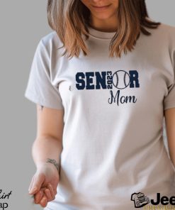 Senior Mom Of A Graduation Shirt