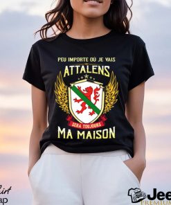 Sera Toujours Ma Maison ATTALENS T SHIRT