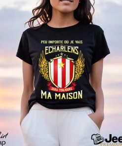 Sera Toujours Ma Maison ECHARLENS T SHIRT