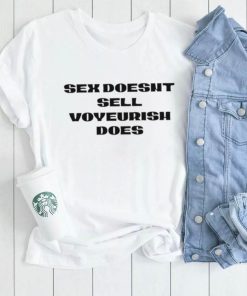 Sex doesn’t sell voyeurism does shirt