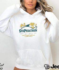 Sfb Podathon Live Stream Fantasy Cares shirt