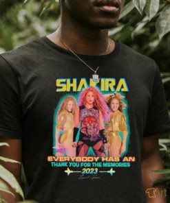 Shakira Everybody has an Thank You for the memories 2023 signature Shirt